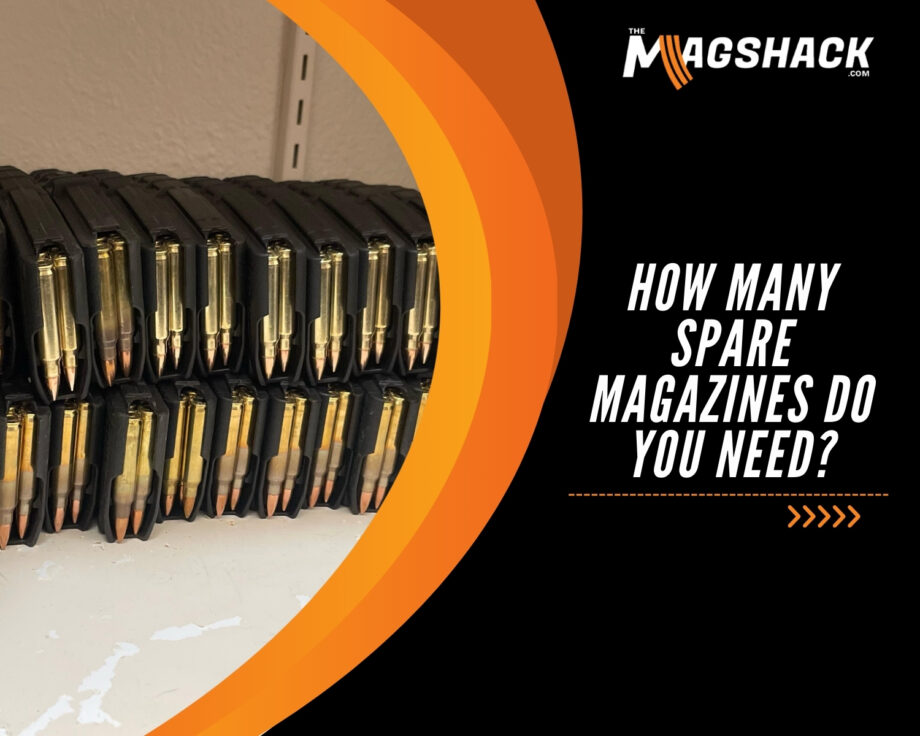 How Many Spare Magazines Do You Need?