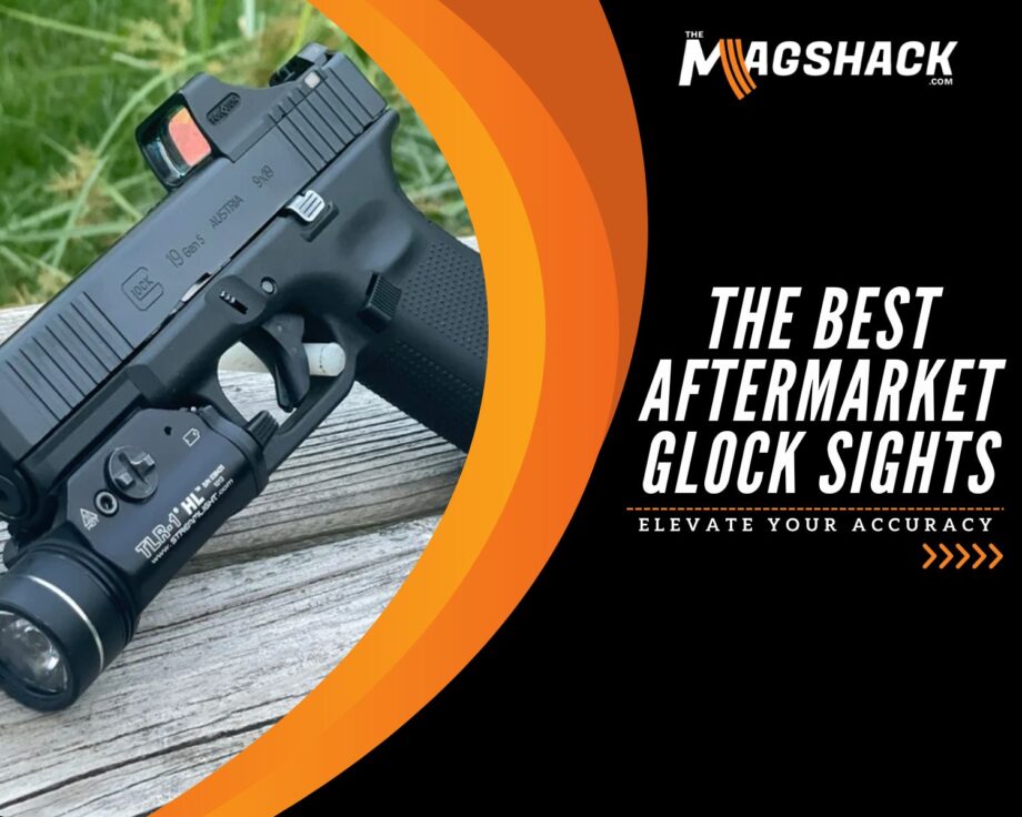 The Best Aftermarket Glock Sights Elevate Your Accuracy