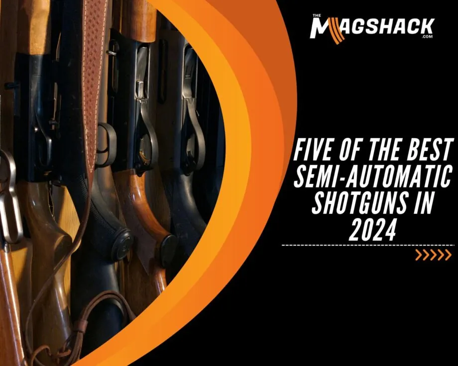 Five Of The Best Semi-Automatic Shotguns In 2024