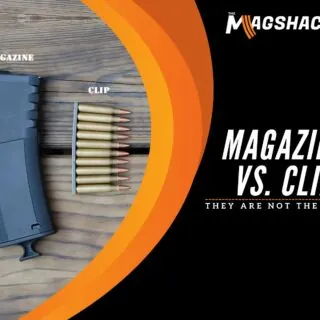 MAGAZINE VS. CLIP THEY ARE NOT THE SAME