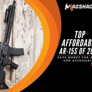 Top Affordable AR-15s of 2024: Save Money For Ammo And Accessories