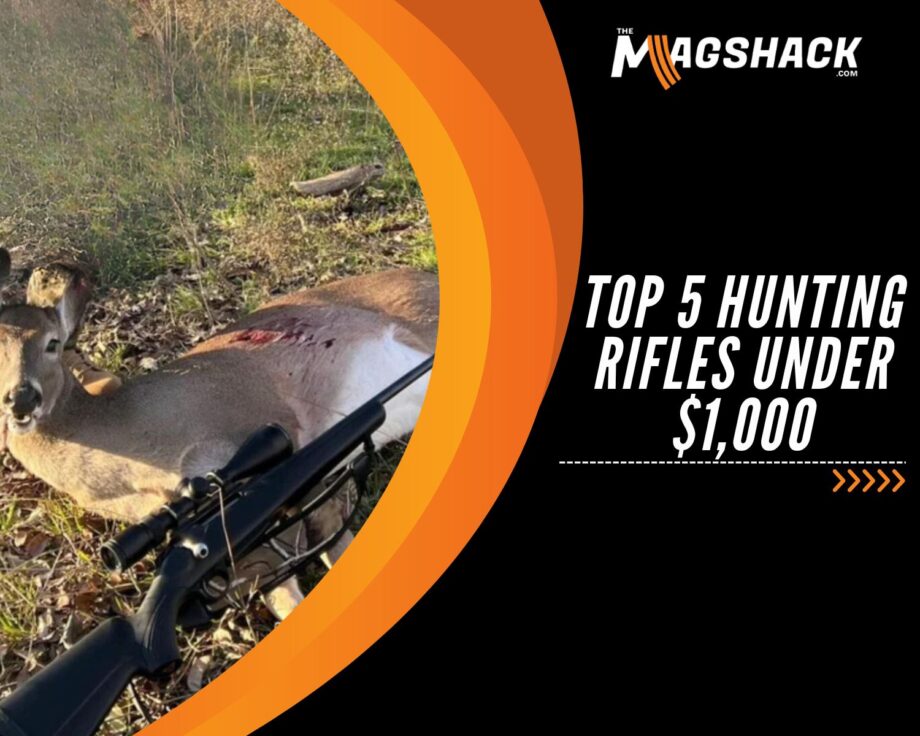 Top 5 Hunting Rifles Under $1,000