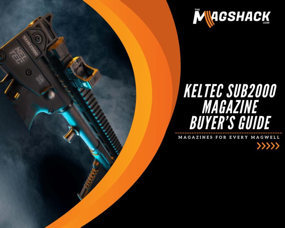 KelTec SUB2000 Magazine Buyer’s Guide Magazines For Every Magwell