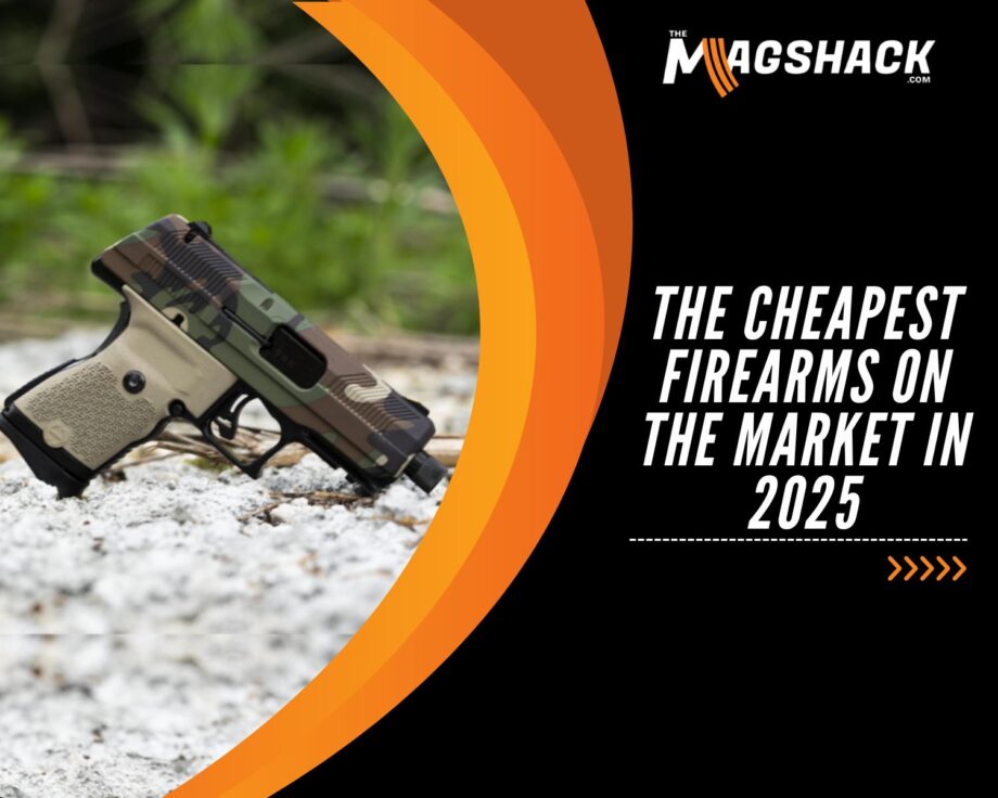 The Cheapest Firearms On The Market In 2025