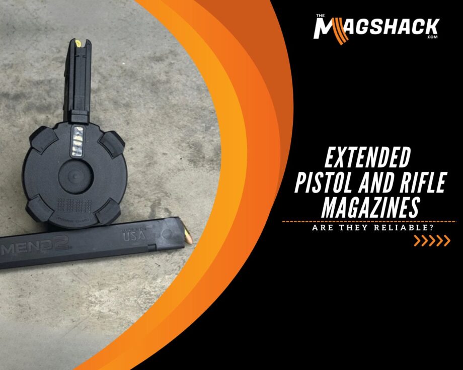 Extended Pistol and Rifle Magazines: Are They Reliable?