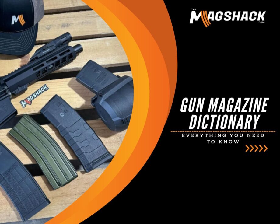 Gun Magazine Dictionary: Everything You Need To Know
