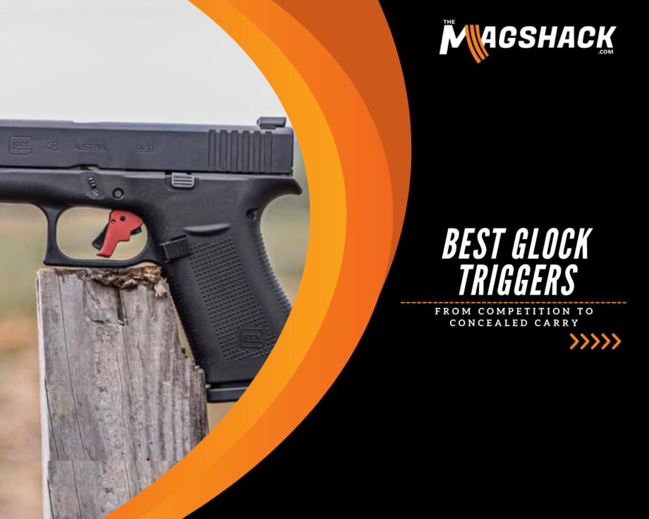 Best Glock Triggers: From Competition To Concealed Carry
