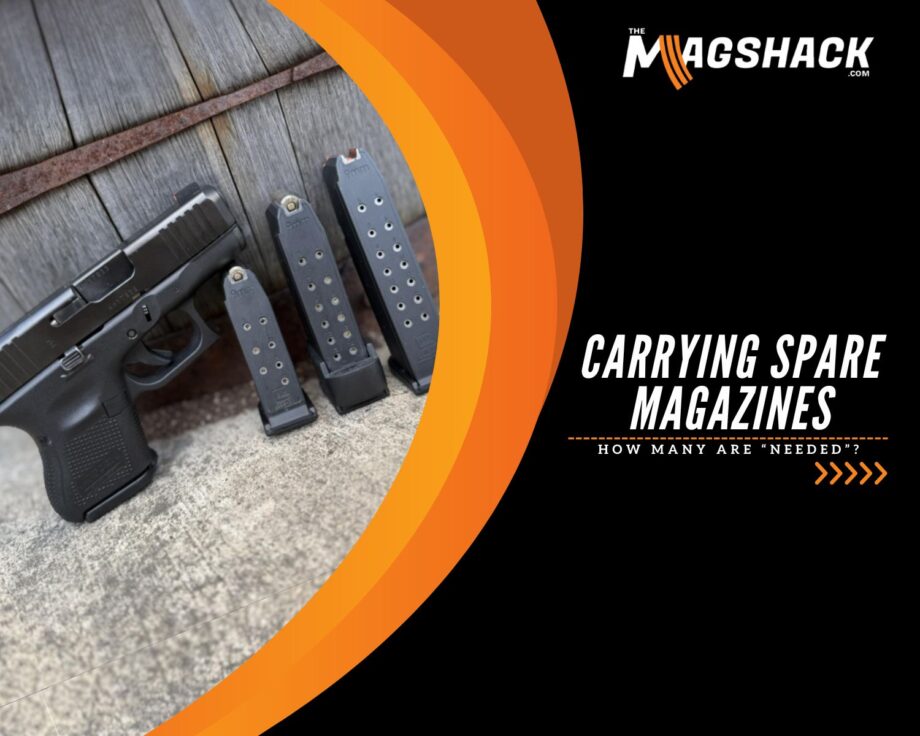 Carrying Spare Magazines: How Many Are “Needed”?