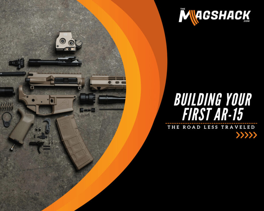 Building Your First AR-15 The Road Less Traveled