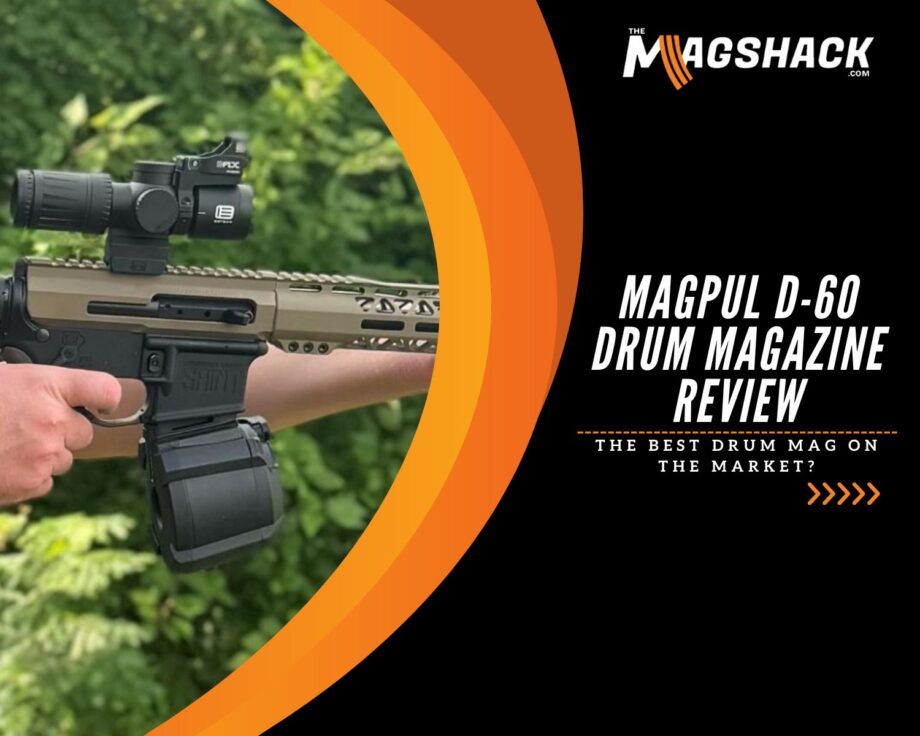Magpul D-60 Drum Magazine Review