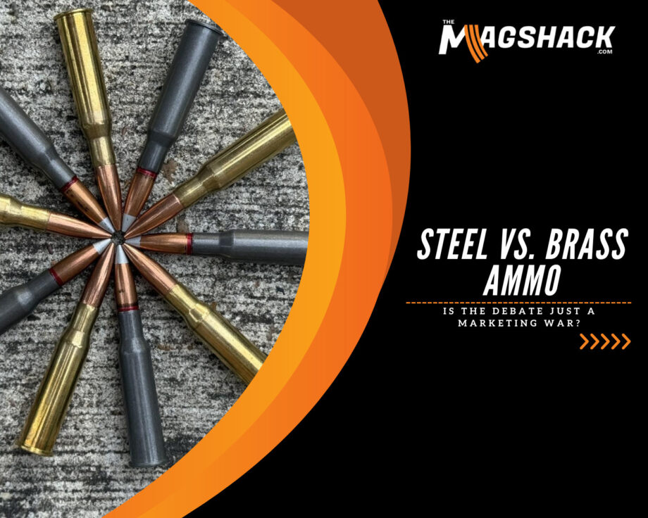 Steel vs. Brass Ammo: Is The Debate Just a Marketing War?