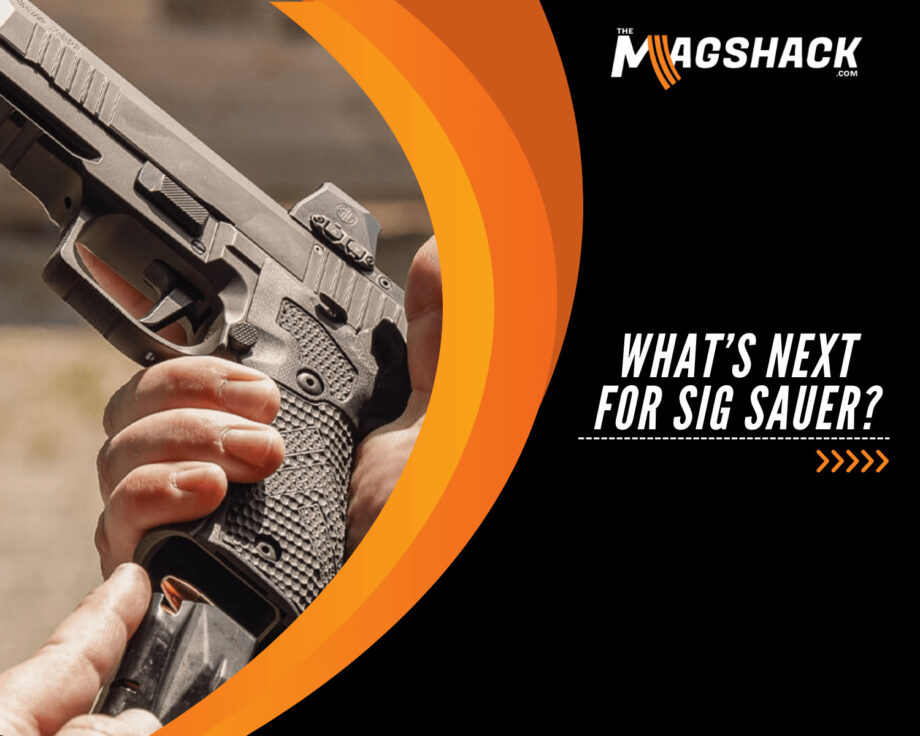 What’s NEXT For Sig Sauer?