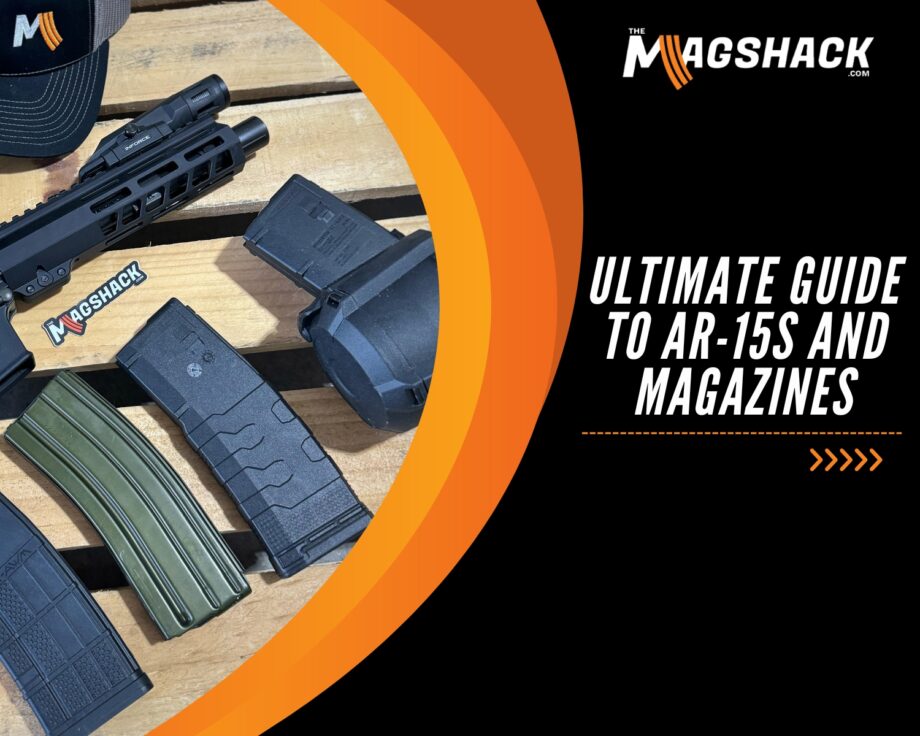 Ultimate Guide to AR-15s & Magazines [2025]